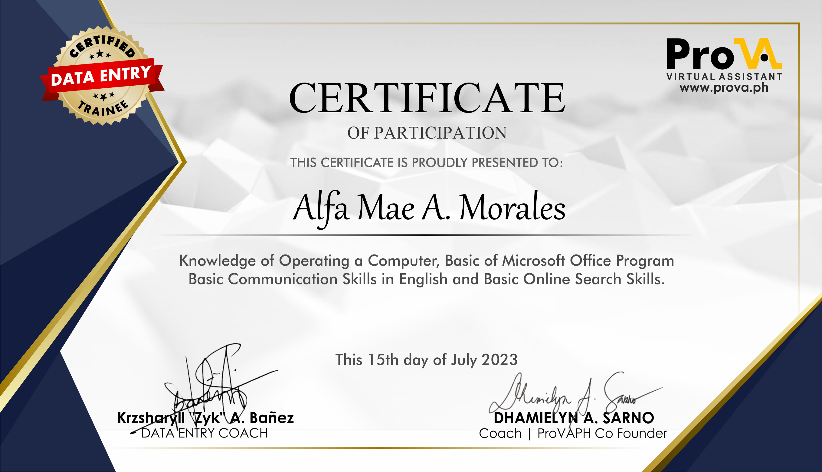 Knowledge of Operating a Computer, Basic of Microsoft Office Program Basic Communication Skilla in English and Basic Online Search Skills.